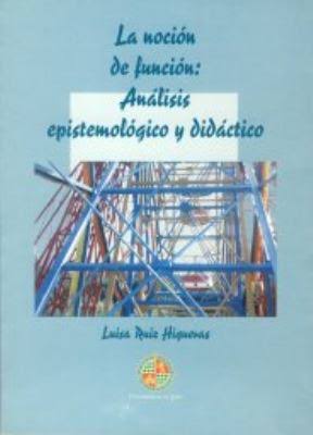 LA NOCIÓN DE FUNCIÓN: ANÁLISIS EPISTOMOLÓGICO Y DIDÁCTICO