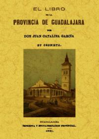 LIBRO DE LA PROVINCIA DE GUADALAJARA EL