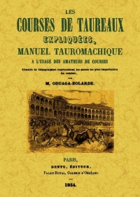 LES COURSE DE TAUREAUX EXPLIQUÉES, MANUAL TAURO...