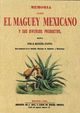 MEMORIA SOBRE EL MAGUEY MEXICANO Y SUS