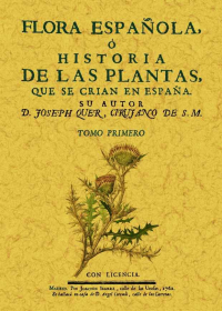 FLORA ESPAÑOLA O HISTORIA DE LAS PLANTAS QUE SE CRIAN EN ESPAÑA (6 TOMOS)