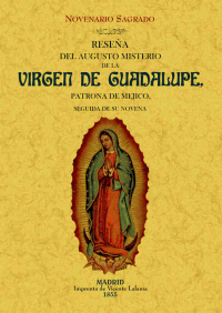 RESEÑA DEL AUGUSTO MISTERIO DE LA VIRGEN DE GUA...