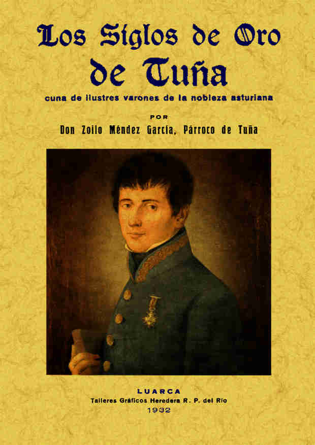 LOS SIGLOS DE ORO DE TUÑA, CUNA DE ILUSTRES VARONES DE LA NOBLEZA ASTURIANA.