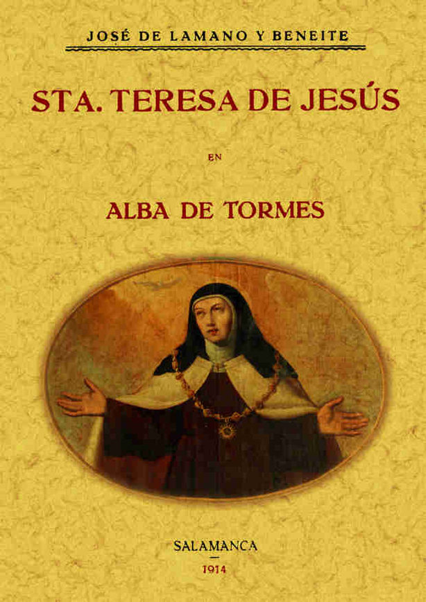 SANTA TERESA DE JESÚS EN ALBA DE TORMES