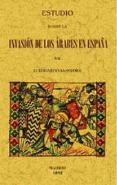 ESTUDIO SOBRE LA INVASIÓN DE LOS ARABES EN ESPAÑA