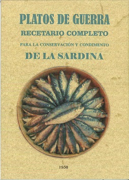 PLATOS DE GUERRA. RECETARIO COMPLETO DE LA SARDINA