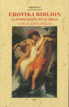 ERÓTIKA BIBLION LA PORNOGRAFÍA EN LA BIBLIA Y EN LA ANTIGÜEDAD