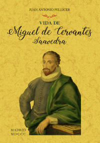 VIDA DE MIGUEL DE CERVANTES SAAVEDRA