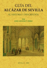 GUÍA DEL ALCÁZAR DE SEVILLA