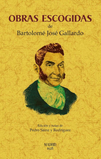 OBRAS ESCOGIDAS DE BARTOLOMÉ GALLARDO