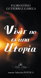 VIVIR NO ES UNA UTOPIA