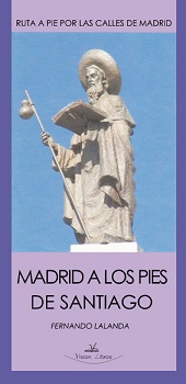 MADRID A LOS PIES DE SANTIAGO