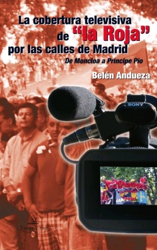 LA COBERTURA TELEVISIVA DE "LA ROJA" POR LAS CALLES DE MADRID