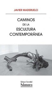 CAMINOS DE LA ESCULTURA CONTEMPORANEA