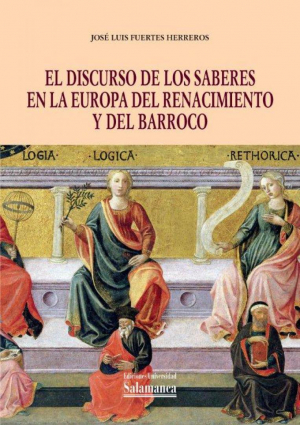 EL DISCURSO DE LOS SABERES EN LA EUROPA DEL RENACIMIENTO Y DEL BARROCO