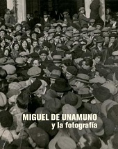 MIGUEL DE UNAMUNO Y LA FOTOGRAFIA