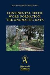 CONTINENTAL CELTIC WORD FORMATION THE ONOMASTIC DATA