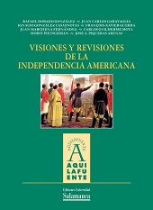 VISIONES Y REVISIONES DE LA INDEPENDENCIA AMERICANA