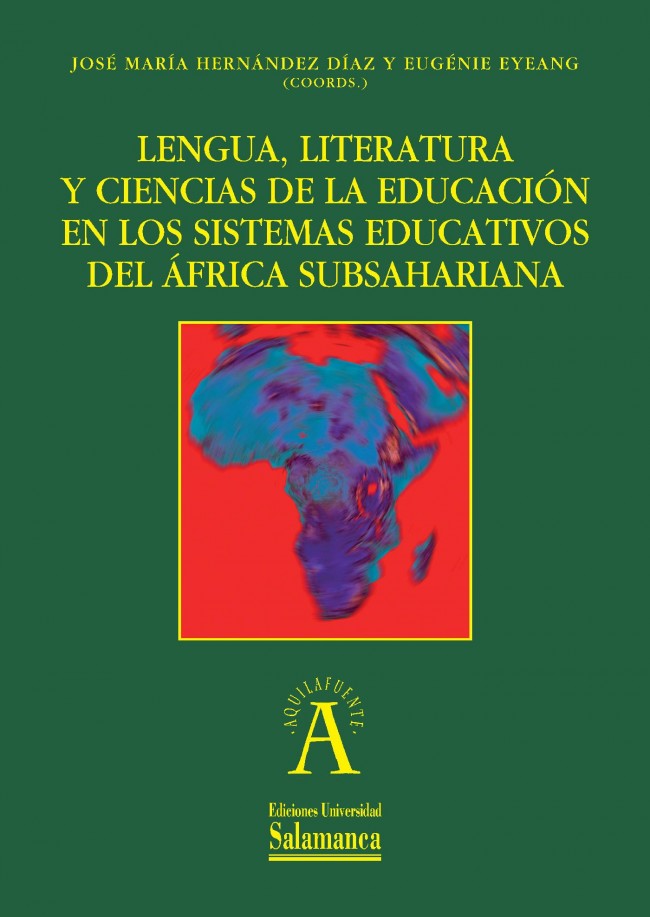 LENGUA LITERATURA Y CIENCIAS DE LA EDUCACIÓN EN LOS SISTEMAS EDUCATIVOS DEL ÁFRICA SUBSAHARIANA