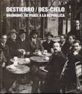 DESTIERRO/ DES-CIELO UNAMUNO DE PARIS A LA REPUBLICA