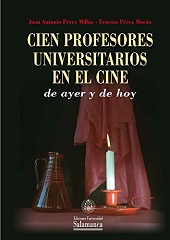 CIEN PROFESORES UNIVERSITARIOS EN EL CINE DE AY...