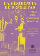 LA RESIDENCIA DE SEÑORITAS Y OTRAS REDES CULTURALES FEMENINAS