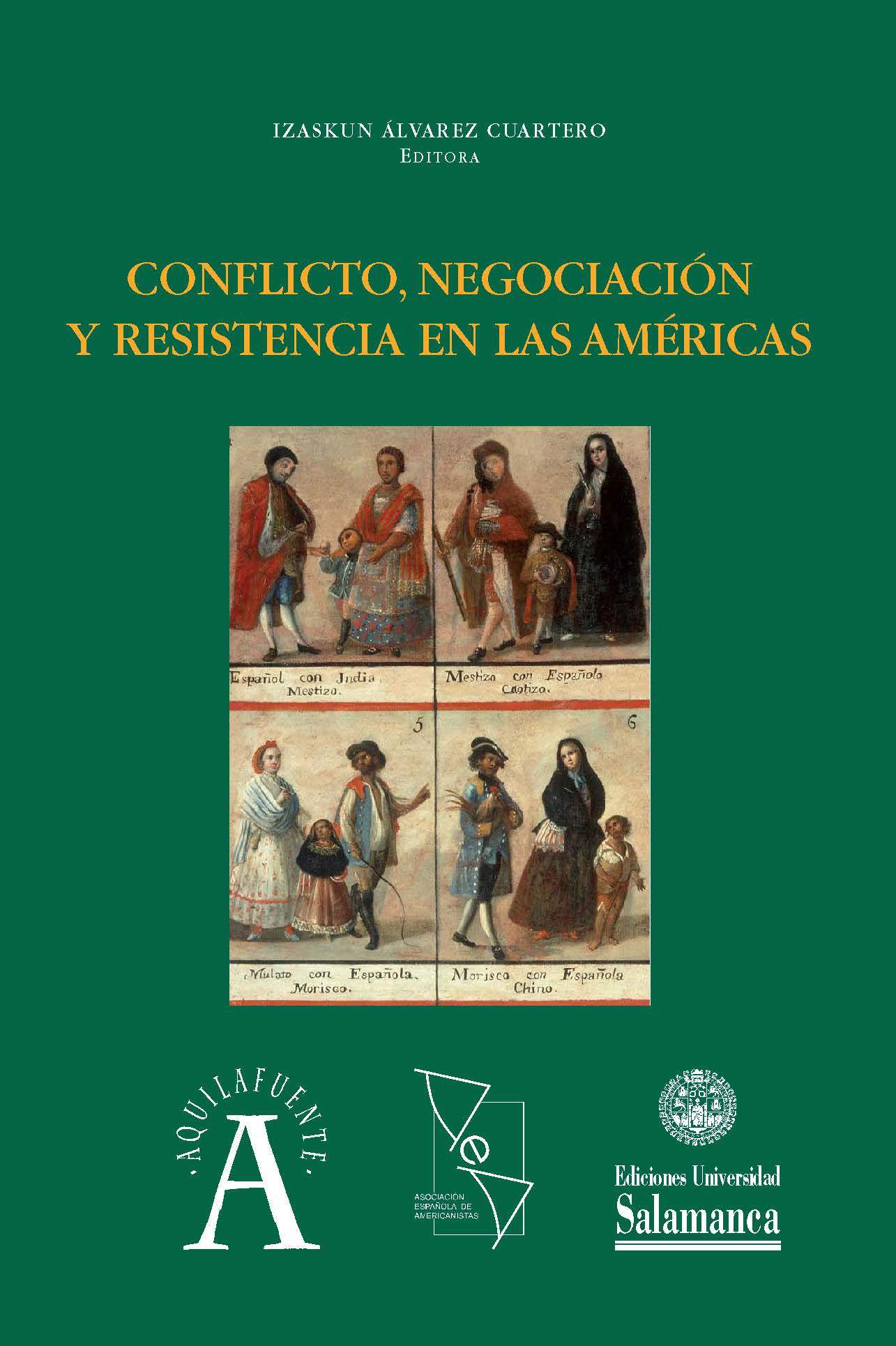 CONFLICTO, NEGOCIACIÓN Y RESISTENCIA EN LAS AMÉRICAS