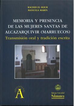 MEMORIA Y PRESENCIA DE LAS MUJERES SANTAS DE ALCAZARQUIVIR (MARRUECO)