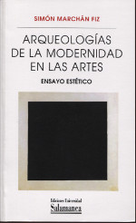 ARQUEOLOGÍAS DE LA MODERNIDAD EN LAS ARTES