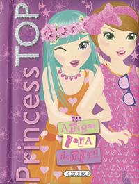 PRINCESS TOP AMIGAS PARA SIEMPRE