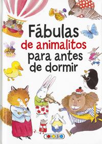 FABULAS DE ANIMALITOS PARA ANTES DE DORMIR