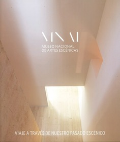 CATÁLOGO GUÍA DEL MUSEO NACIONAL DE ARTES ESCÉNICAS