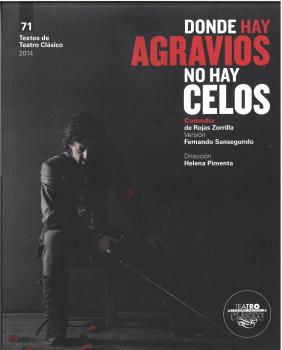 DONDE HAY AGRAVIOS NO HAY CELOS