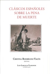 CLASICOS ESPAÑOLES SOBRE LA PENA DE MUERTE