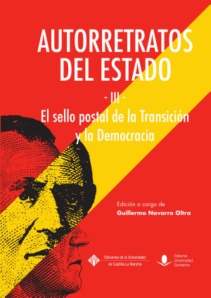 AUTORRETRATOS DEL ESTADO III EL SELLO DE LA TRANSICIÓN Y LA DEMOCRACIA