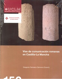 VIAS DE COMUNICACION ROMANAS EN CASTILLA LA MANCHA