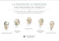 PASIÓN DE LA CRUELDAD: EL PAPA FRANCISCO CONTRA LA PENA DE MUERTE, LA