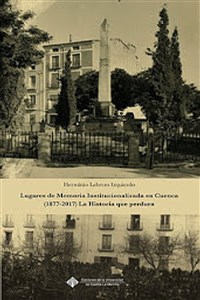 LUGARES DE MEMORIA INSTITUCIONALIZADA EN CUENCA