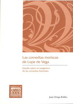 LAS COMEDIAS MORISCAS DE LOPE DE VEGA