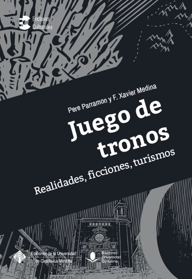 JUEGO DE TRONOS: REALIDADES, FICCIONES, TURISMOS