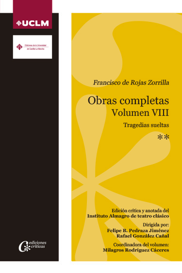 OBRAS COMPLETAS DE FRANCISCO DE ROJAS ZORRILLA VOL. VIII