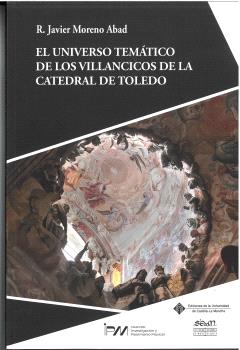 EL UNIVERSO TEMÁTICO DE LOS VILLANCICOS DE LA CATEDRAL DE TOLEDO
