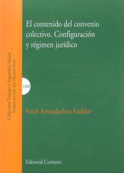 EL CONTENIDO DEL CONVENIO COLECTIVO. CONFIGURACIÓN Y RÉGIMEN JURÍDICO