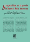 SINGULARIDAD EN LA POESÍA DE MANUEL RUIZ AMEZCUA