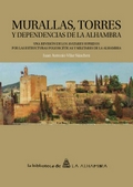 MURALLAS, TORRES Y DEPENDENCIAS DE LA ALHAMBRA