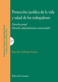 PROTECCIÓN JURÍDICA DE LA VIDA Y SALUD DE LOS TRABAJADORES