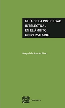 GUÍA DE LA PROPIEDAD INTELECTUAL EN EL ÁMBITO UNIVERSITARIO