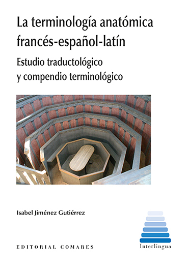 LA TERMINOLOGÍA ANATÓMICA FRANCÉS-ESPAÑOL-LATÍN