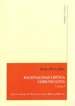 RACIONALIDAD CRÍTICA COMUNICATIVA VOL I