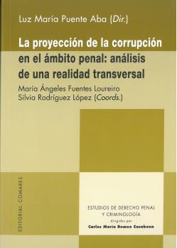 LA PROYECCIÓN DE LA CORRUPCIÓN